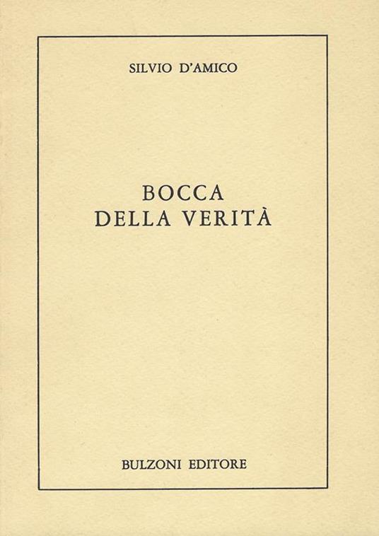 Bocca della verità - Silvio D'Amico - copertina