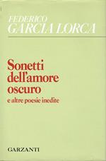 Sonetti dell'amore oscuro. Suites. Testo spagnolo a fronte