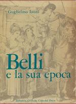 Belli e la sua epoca. Tre volumi