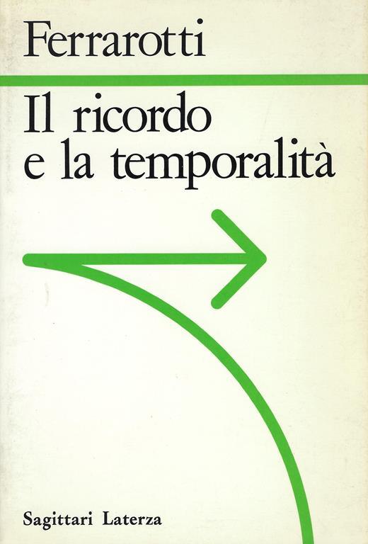 Il ricordo e la temporalità - Franco Ferrarotti - copertina