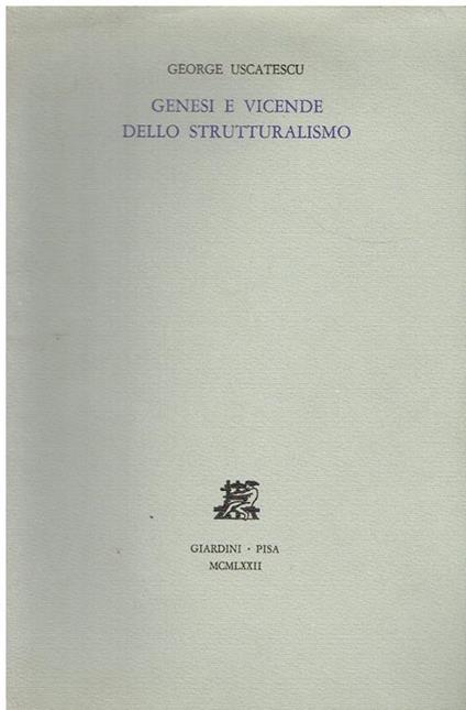 Genesi e vicende dello strutturalismo - George Uscatescu - copertina