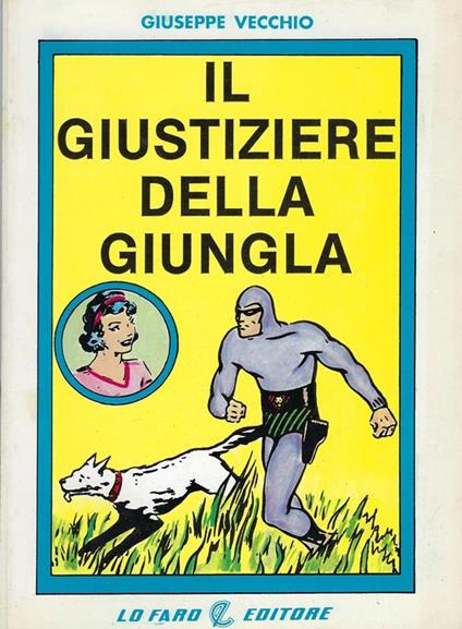 Il giustiziere della giungla - Giuseppe Vecchio - copertina