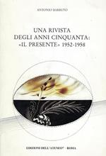 Una rivista degli anni Cinquanta: «Il Presente» (1952-1958)