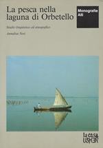 La pesca nella laguna di Orbetello : studio linguistico ed etnografico