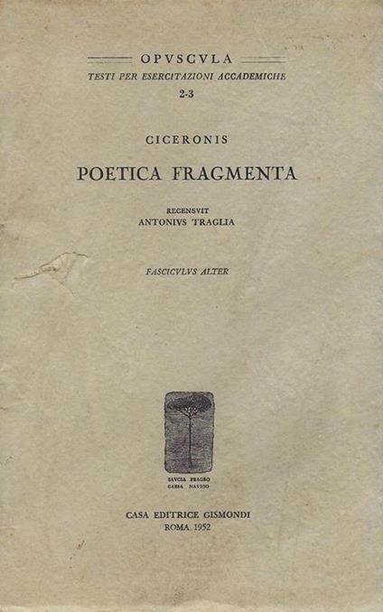 Ciceronis Poetica fragmenta. Volume secondo: Fasciculus alter - copertina