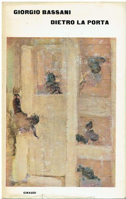 Dietro la porta - Giorgio Bassani - copertina