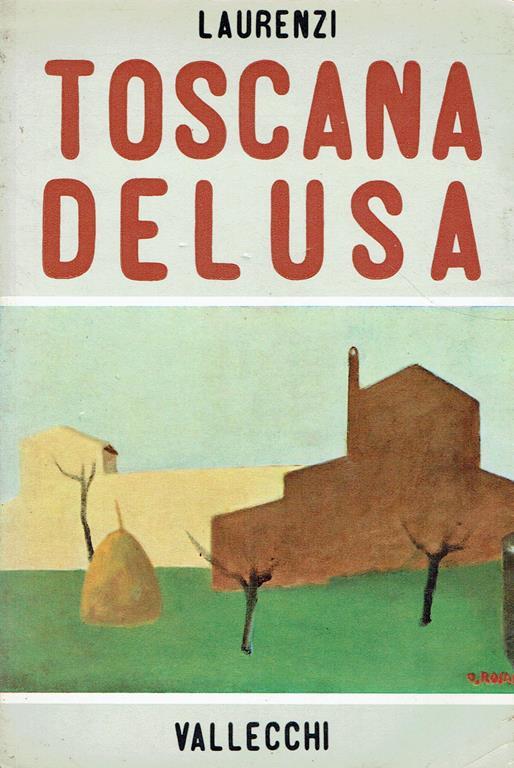 Toscana delusa - Carlo Laurenzi - copertina