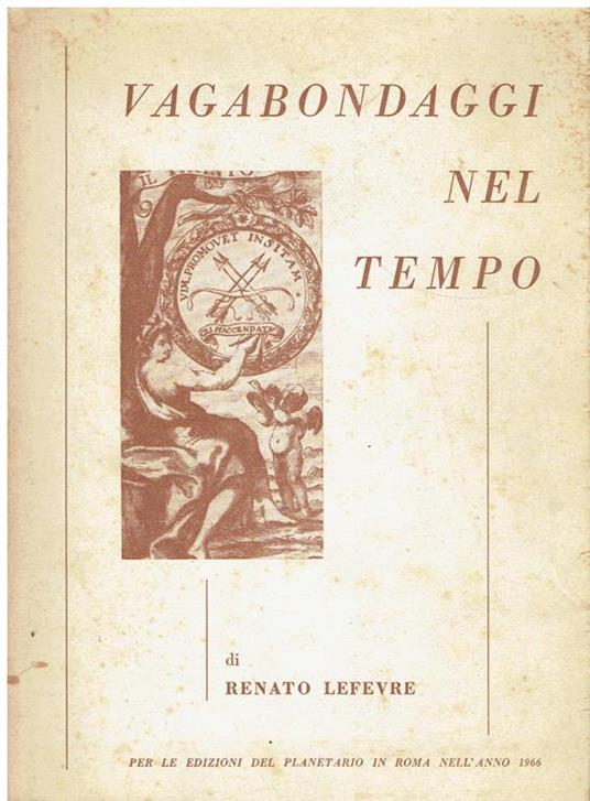 Vagabondaggi nel tempo - Renato Lefèvre - copertina