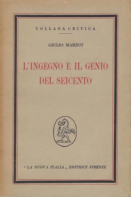 L' ingegno e il genio del Seicento - Giulio Marzot - copertina