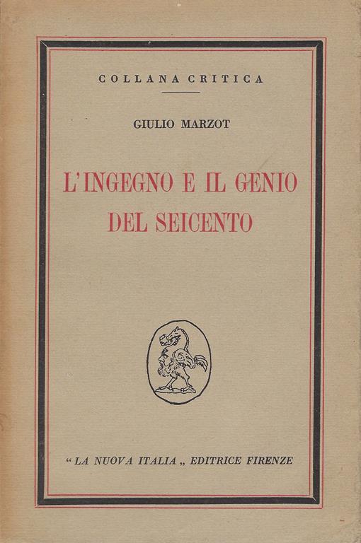 L' ingegno e il genio del Seicento - Giulio Marzot - copertina