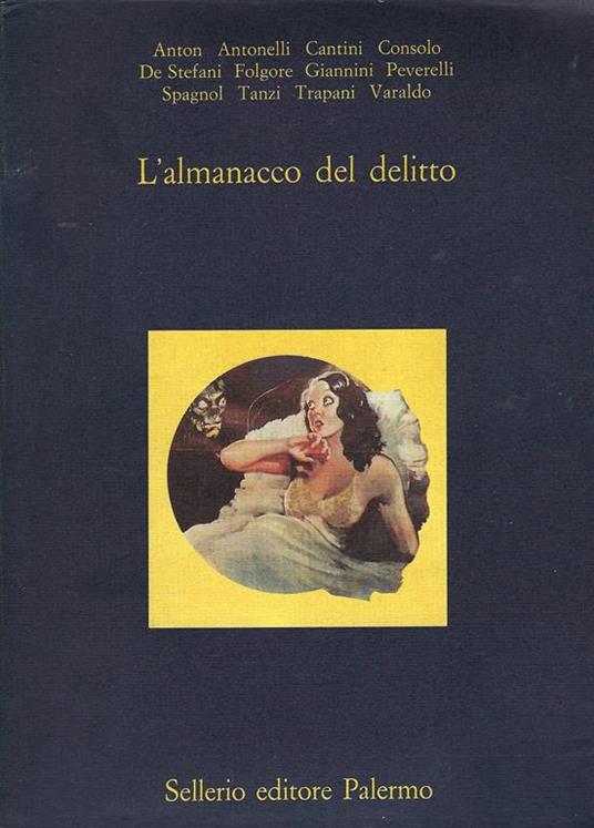 L' almanacco del delitto : i racconti polizieschi del "Cerchio verde" - Gisella Padovani - copertina