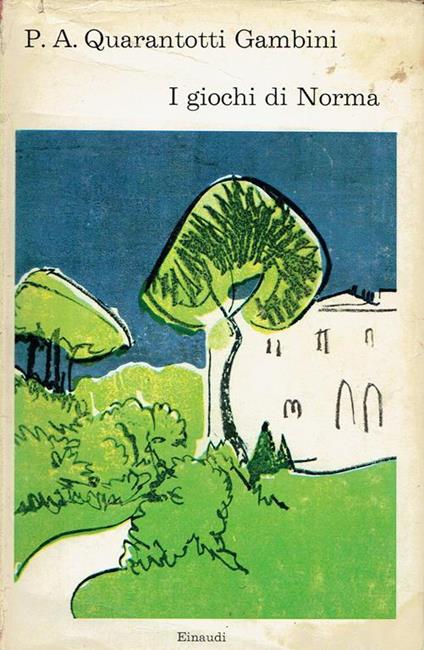 I giochi di Norma - Pier Antonio Quarantotti Gambini - copertina