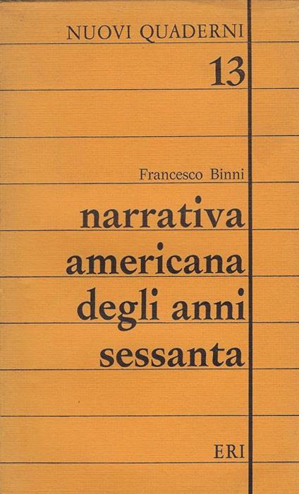 Narrativa americana degli anni sessanta - Francesco Binni - copertina