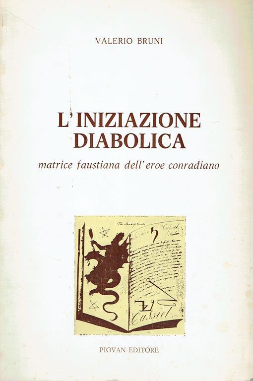L' iniziazione diabolica : matrice faustiana dell'eroe conradiano - Valerio Bruni - copertina