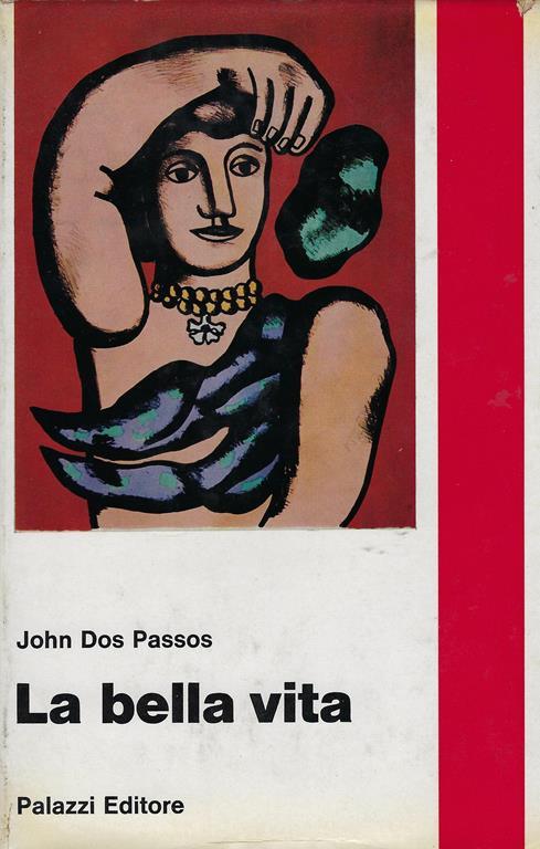 La bella vita - John Dos Passos - copertina