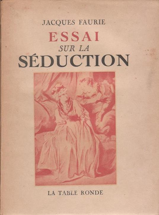 Essai sur la séduction - Jacques Faurie - copertina