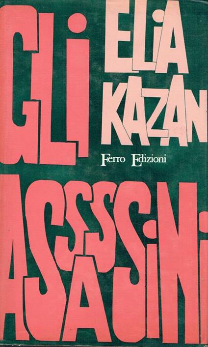 Gli assassini - Elia Kazan - copertina