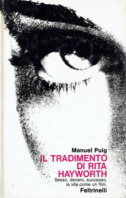 Il tradimento di Rita Hayworth : romanzo - Manuel Puig - copertina