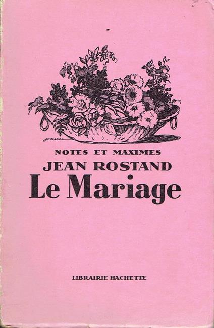 Le mariage - Jean Rostand - copertina