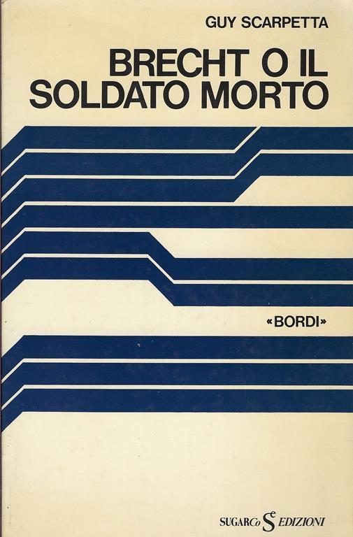 Brecht, o Il soldato morto - Guy Scarpetta - copertina