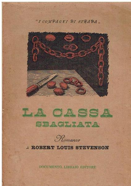 La cassa sbagliata : romanzo - Robert Louis Stevenson - copertina