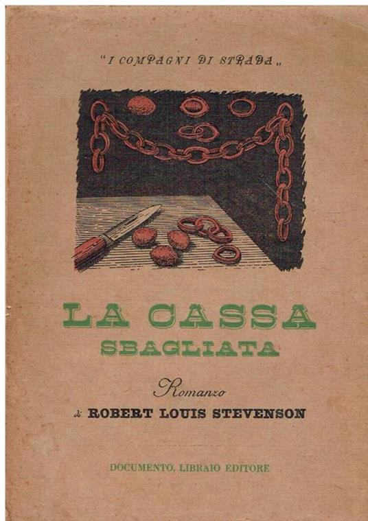 La cassa sbagliata : romanzo - Robert Louis Stevenson - copertina