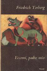 Eccomi, padre mio