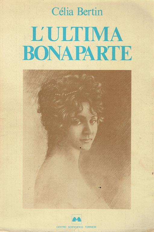 L' ultima Bonaparte - Celia Bertin - copertina