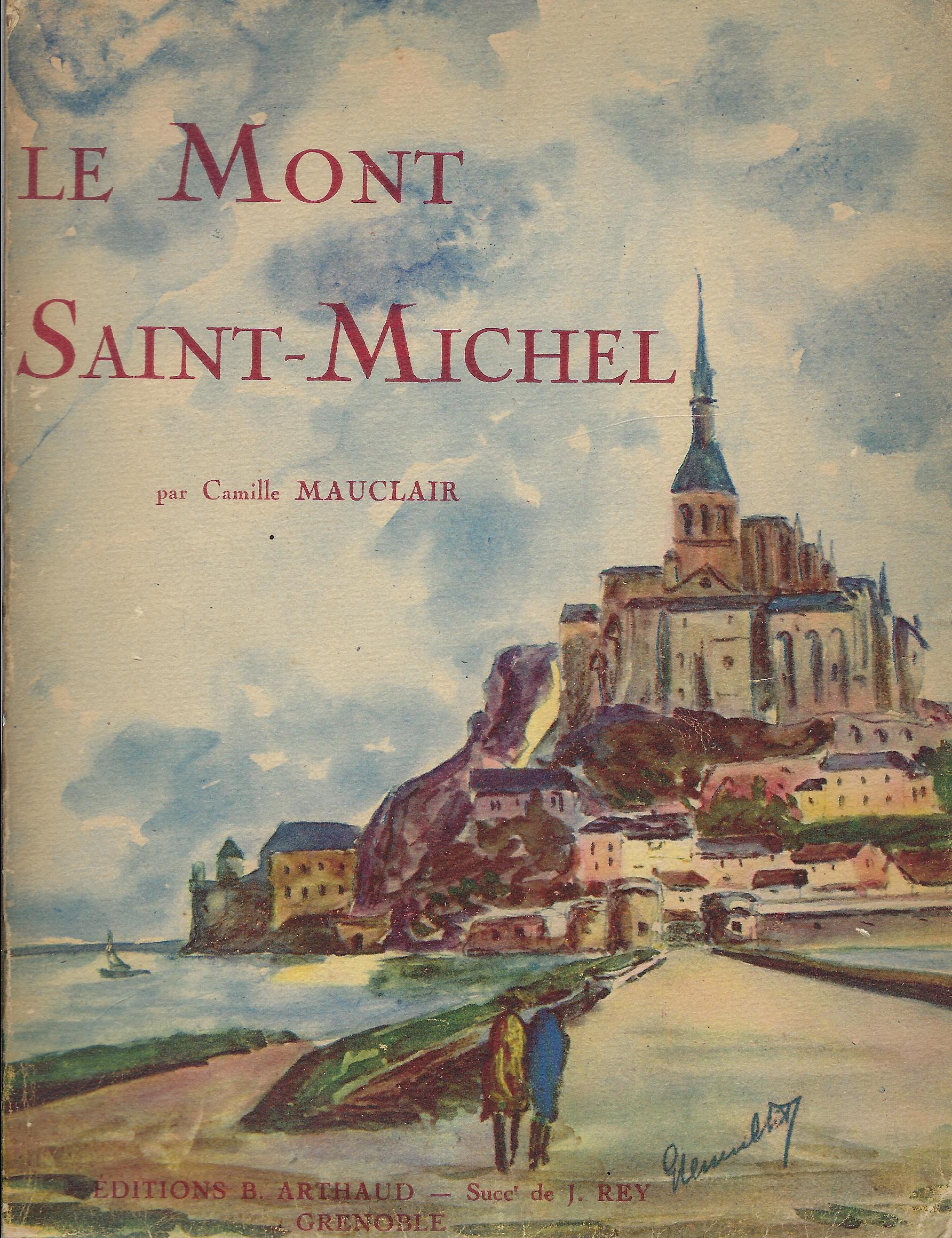 Le mont Saint-Michel : couverture de Ducultit,ouvrage orné de 107 héliogravures