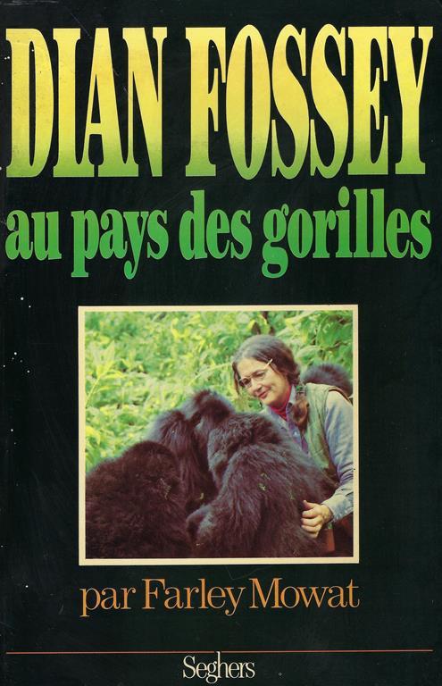 Dian Fossey au pays des gorilles - Farley Mowat - copertina