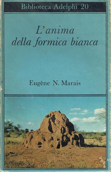 L' anima della formica bianca - Eugene N. Marais - copertina