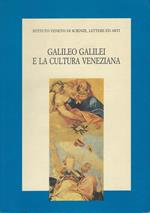 Galileo Galilei e la cultura veneziana : atti del convegno di studio promosso nell'ambito delle celebrazioni galileiane indette dall'Università degli studi di Padova (1592-1992). Venezia, 18-20 giugno 1992