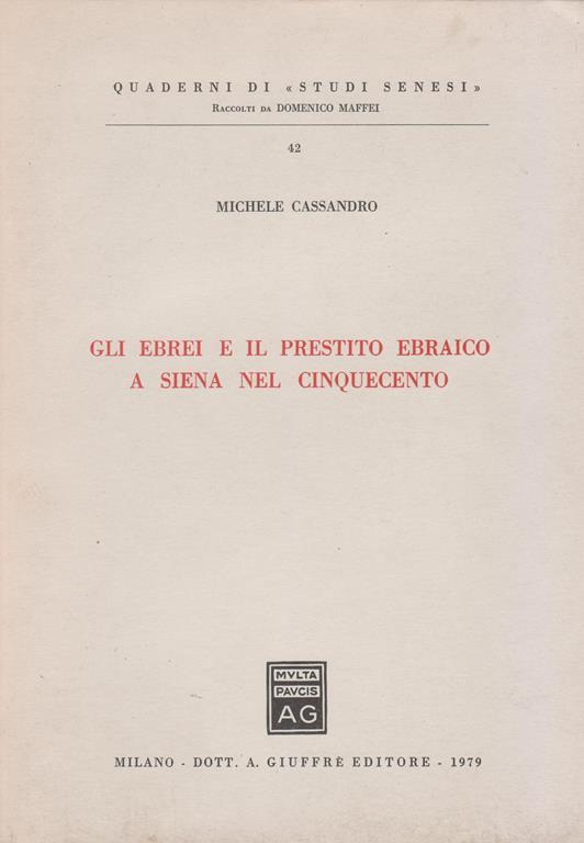 Gli ebrei e il prestito ebraico a Siena nel Cinquecento - Michele Cassandro - copertina