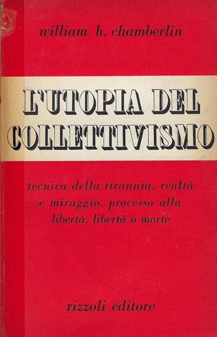 L' utopia del collettivismo - William Chamberlin - copertina