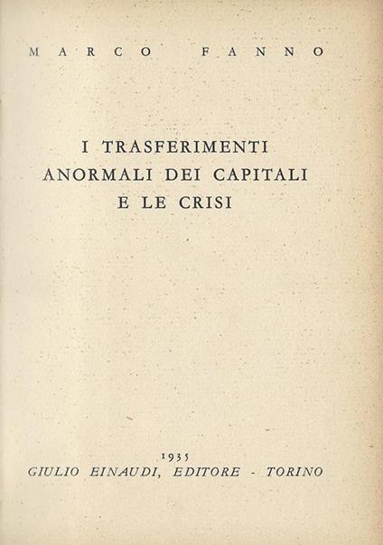 I trasferimenti anormali dei capitali e le crisi - Marco Fanno - copertina