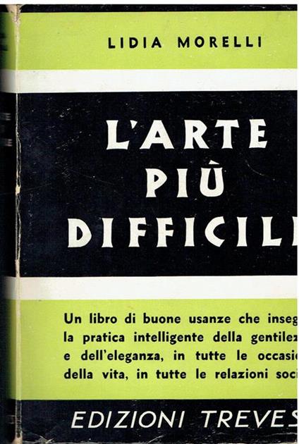 L' arte più difficile : saper vivere con il prossimo - Lidia Morelli - copertina