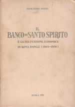 Il Banco di Santo Spirito e la sua funzione economica in Roma papale : 1605-1870