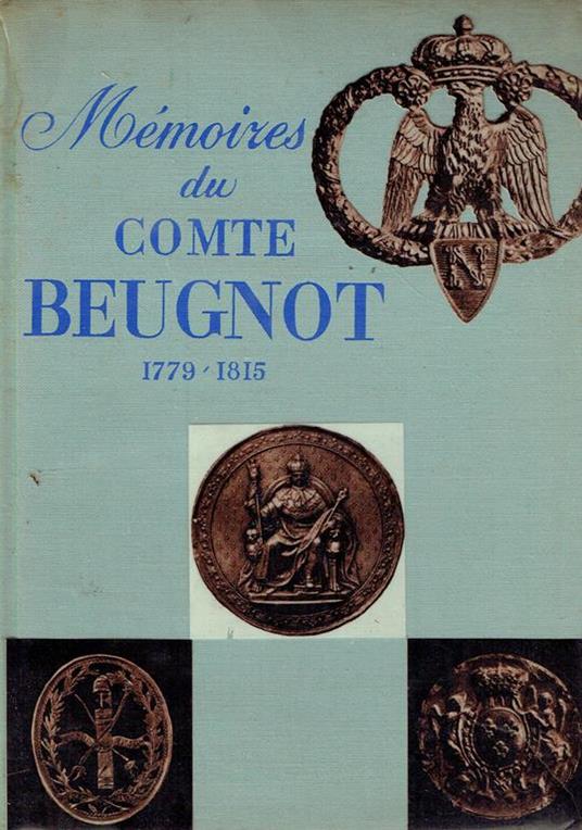 Memoires du comte Beugnot : 1779-1815 - copertina