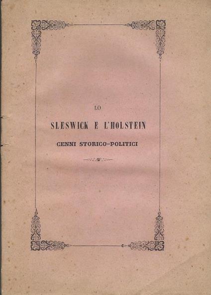 Lo Sleswick Holstein : cenni storico politici - copertina