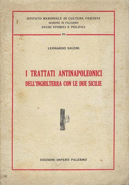 I trattati antinapoleonici dell'Inghilterra con le due sicilie : 1793-1812 - Leonardo Salemi - copertina
