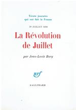 La révolution de juillet: 29 juillet 1830