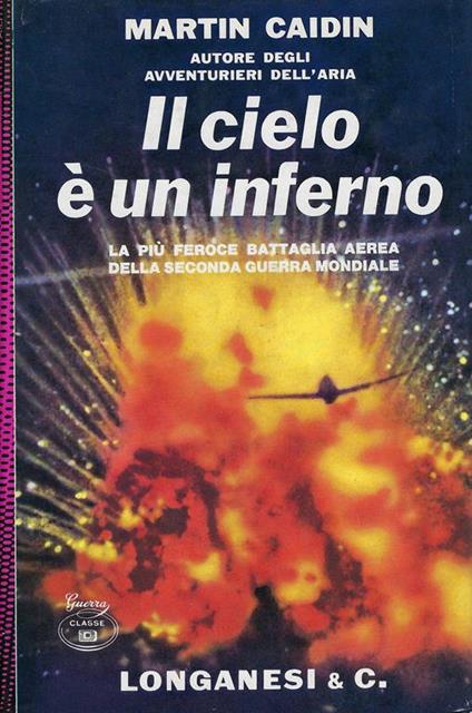Il cielo è un inferno - Martin Caidin - copertina
