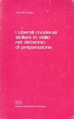 I liberali moderati siciliani in esilio nel decennio di preparazione
