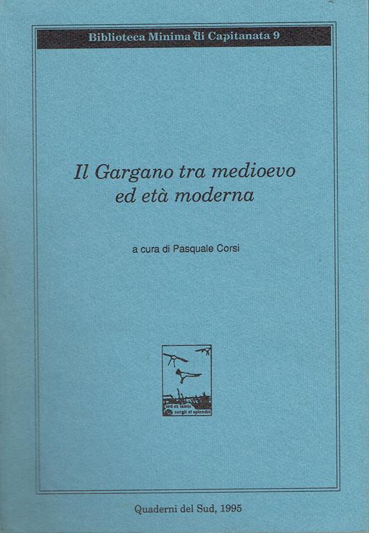 Il Gargano tra Medioevo ed Eta moderna - Pasquale Corsi - copertina