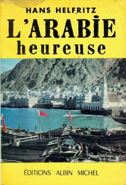 L' Arabie heureuse - Hans Helfritz - copertina