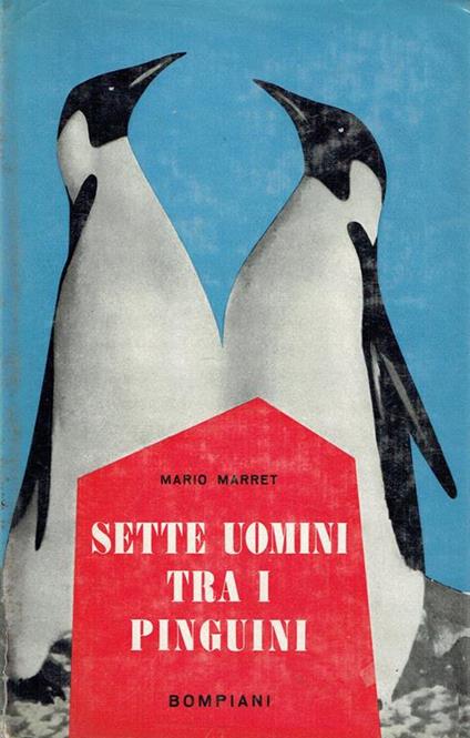 Sette uomini tra i pinguini - Mario Marret - copertina