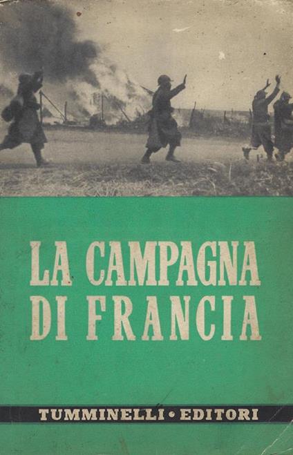 La campagna di Francia : su documenti ufficiali - Werner Picht - copertina