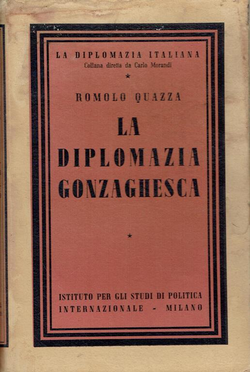 La diplomazia gonzaghesca - Romolo Quazza - copertina
