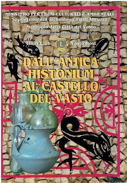 Dall'antica Histonium al Castello del Vasto - Andrea R. Staffa - copertina
