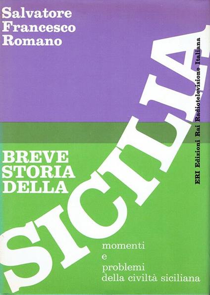 Breve storia della Sicilia : momenti e problemi della civiltà siciliana - Salvatore F. Romano - copertina